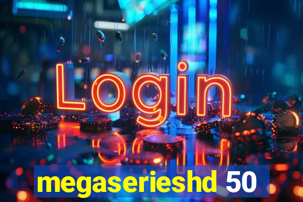 megaserieshd 50